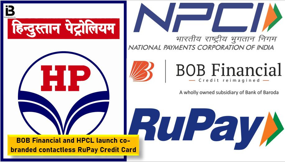 BOB Financial and HPCL started up a co-branded contactless RuPay Credit Card