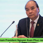 Vietnam President Nguyen Xuan Phuc announces resignation