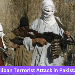 Taliban Terrorist Attack in Pakistan, 5 Terrorists, 3 Soldiers Dead