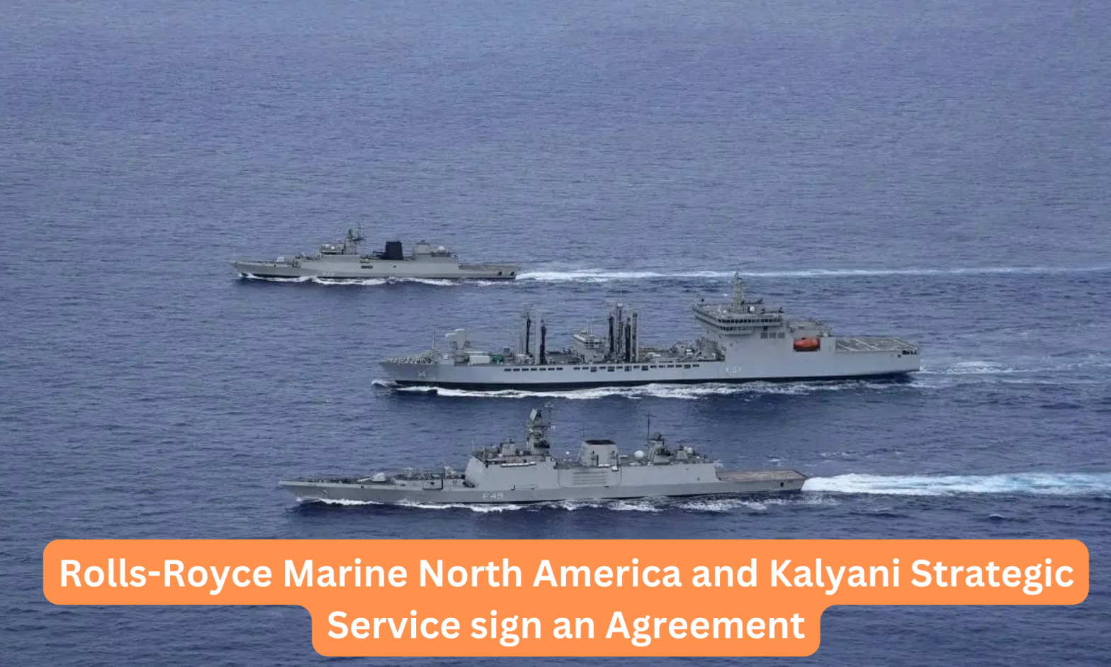 Rolls-Royce Marine North America and Kalyani Strategic Service sign an Agreement