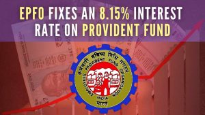 EPFO hikes interest rate on employees' provident fund to 8.15% for 2022-23_4.1