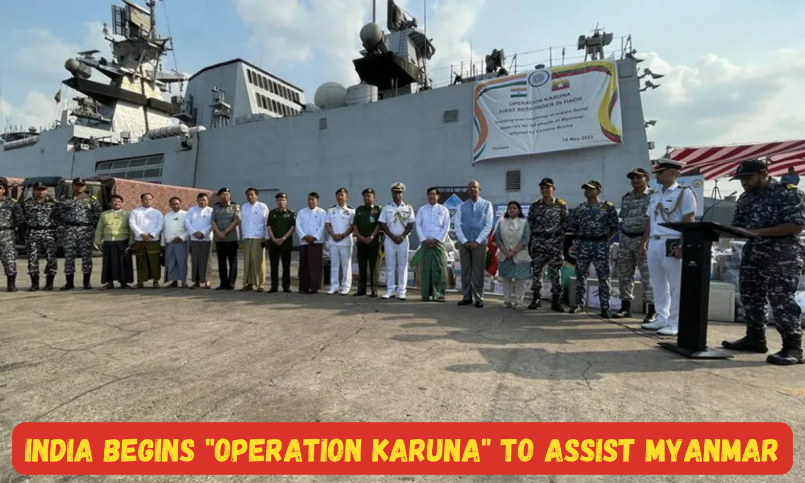India begins "Operation Karuna" to assist Myanmar