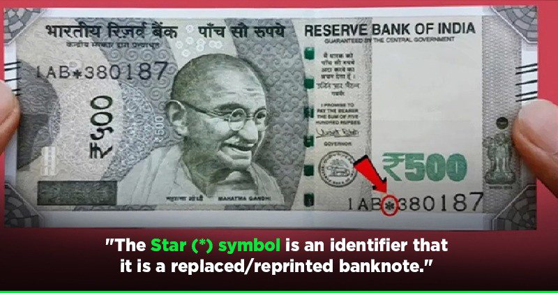 Banknotes with a Star (*) symbol identical to any other legal banknotes: RBI