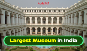 Largest Museum in India