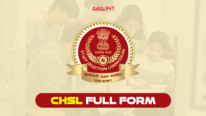 CHSL Full Form