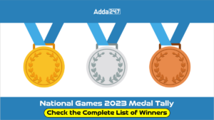 National Games 2023 Medal Tally: Check the Complete List of Winners