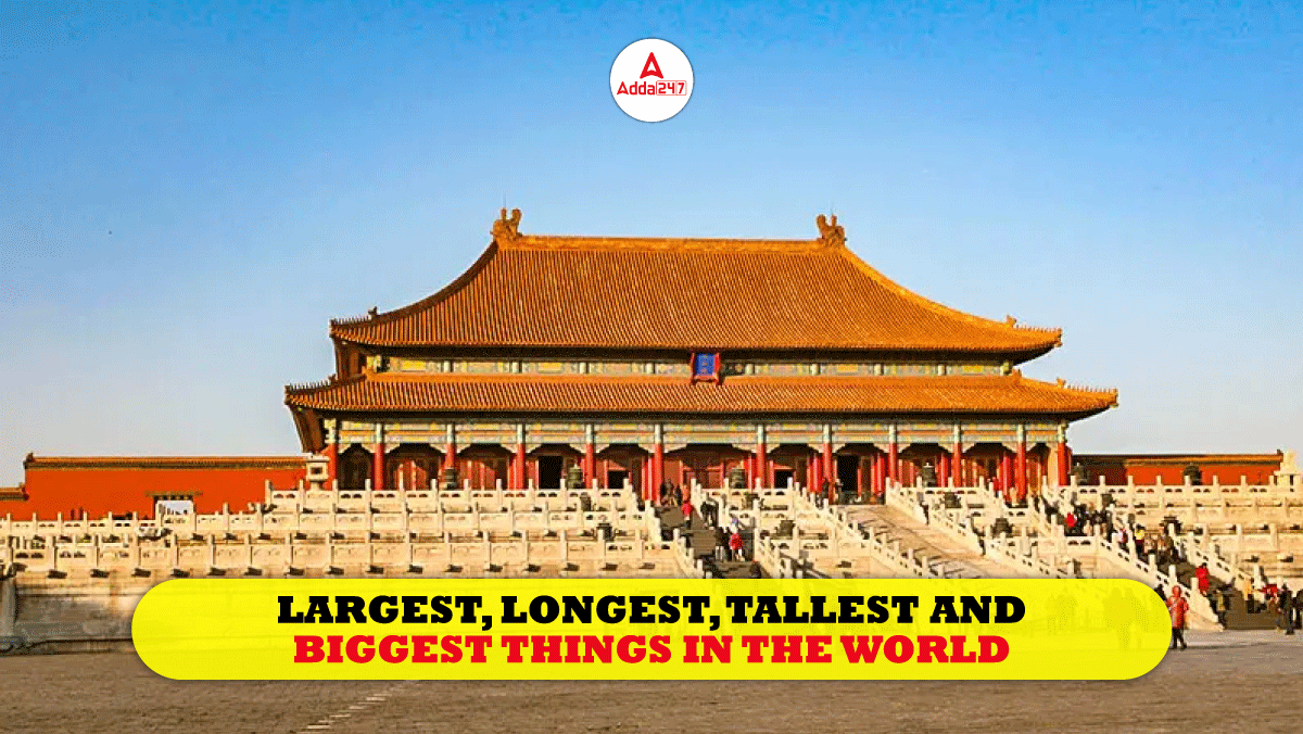 Largest,-Longest,-Tallest-and-Biggest-Things-in-the-World