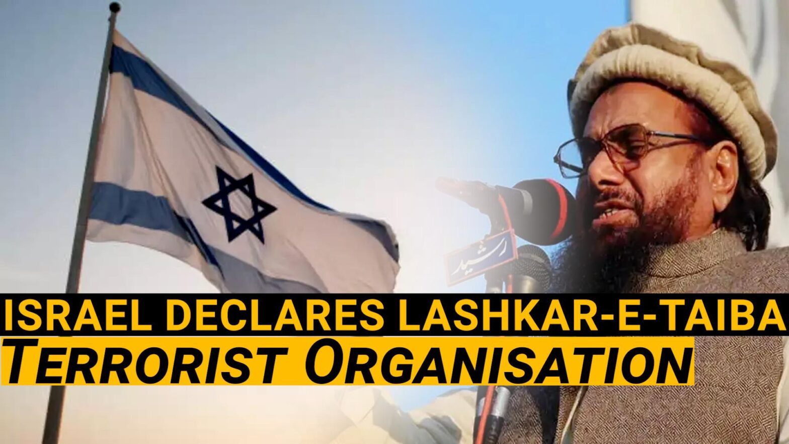 Israel Officially Designates Lashkar-e-Taiba as a Terrorist Organization
