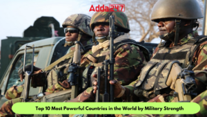 Top 10 Most Powerful Countries in the World by Military Strength