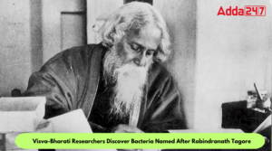 Visva-Bharati Researchers Discover Bacteria Named After Rabindranath Tagore