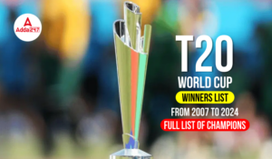 T20 World Cup Winners List from 2007 to 2024: Full List of Champions