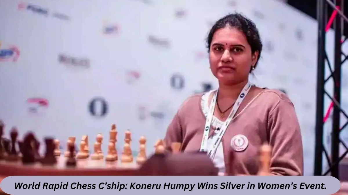 World Rapid Chess C’ship: Koneru Humpy Wins Silver in Women’s Event.