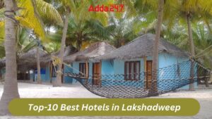 Top-10 Best Hotels in Lakshadweep