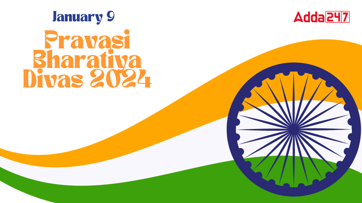 Pravasi Bharatiya Divas 2024, Date, History, Theme and Significance