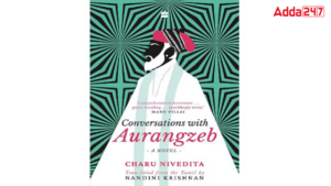 "Conversations with Aurangzeb": A Novel by Charu Nivedita