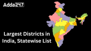 Largest Districts in India, Statewise List