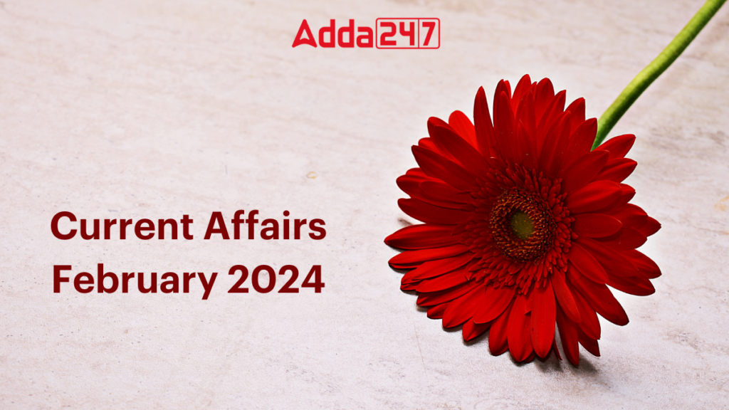 February Current Affaris 2024, One Liner Feb Current Affairs_3.1