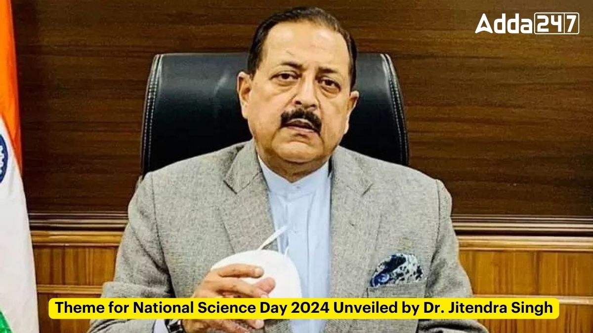 Theme for National Science Day 2024 Unveiled by Dr. Jitendra Singh