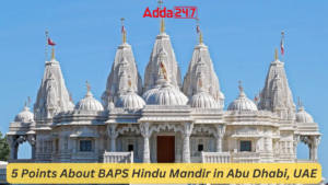 5 Points About BAPS Hindu Mandir in Abu Dhabi, UAE