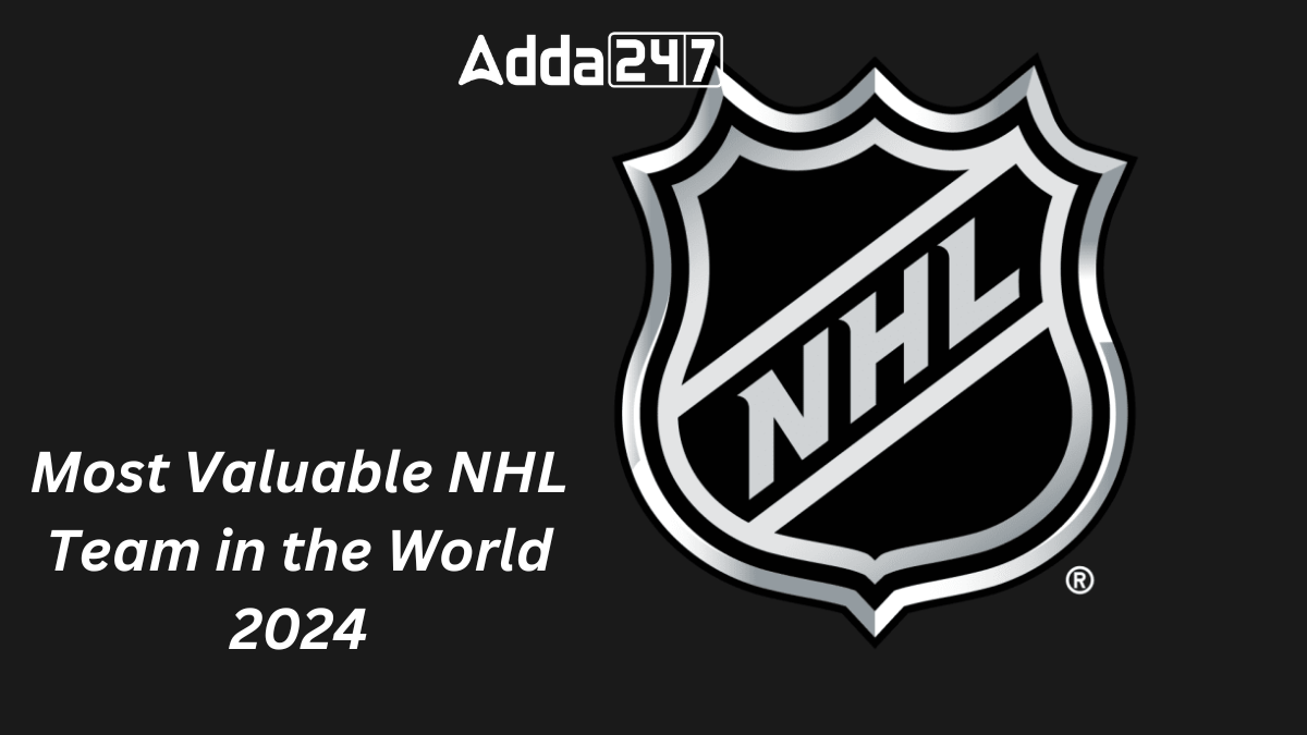 Most Valuable NHL Team in the World 2024