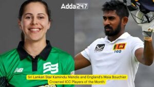 Sri Lankan Star Kamindu Mendis and England's Maia Bouchier Crowned ICC Players of the Month