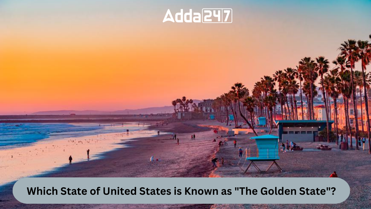 Which State of United States is Known as "The Golden State"?