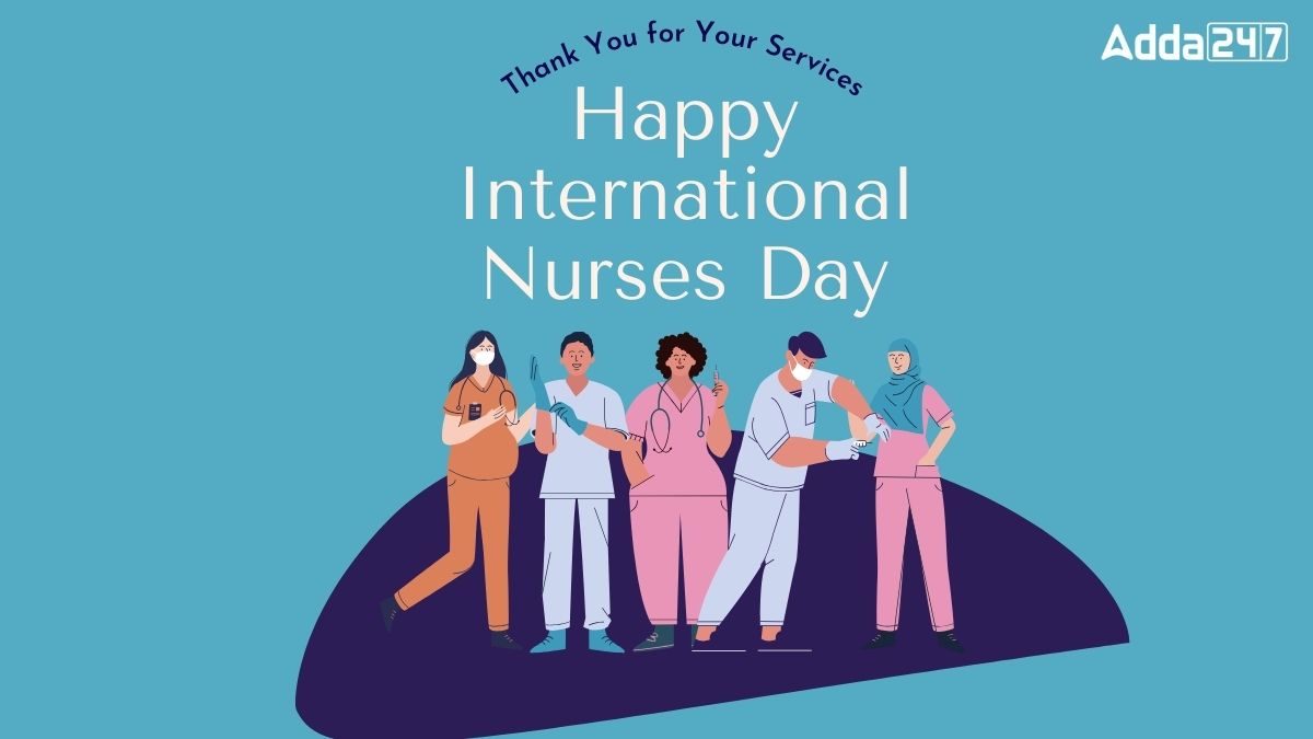 International Nurses Day 2024 Observed on 12th May
