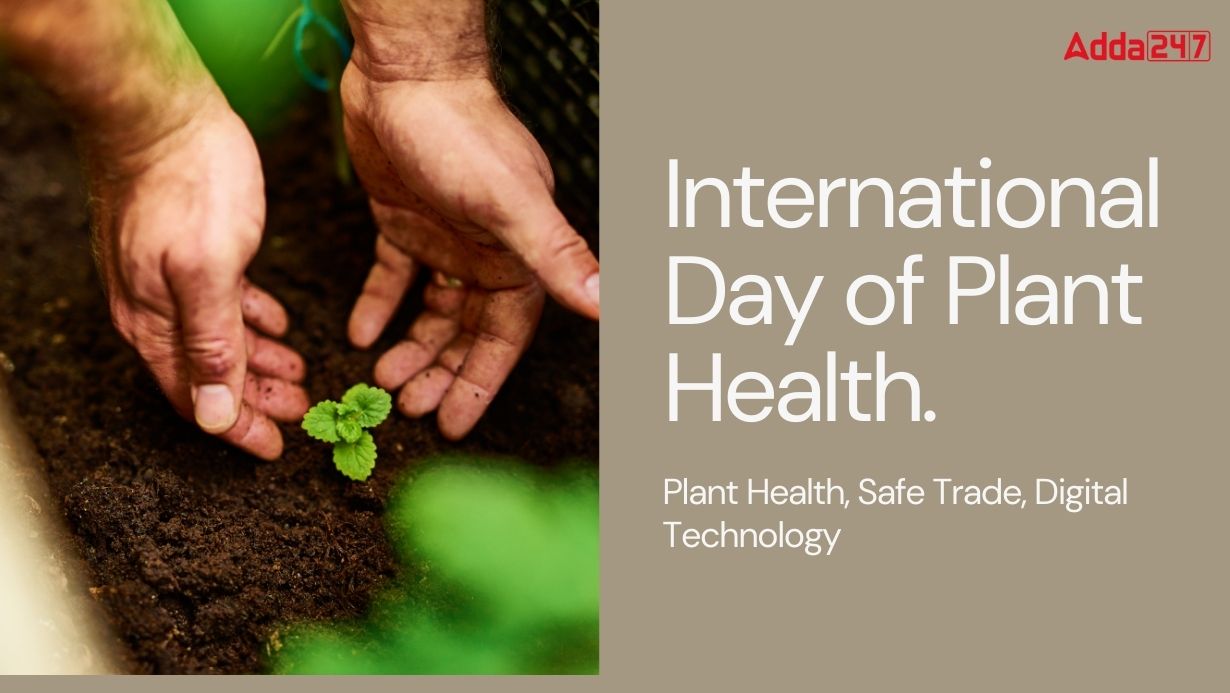 International Day of Plant Health 2024 Observed on 12th May