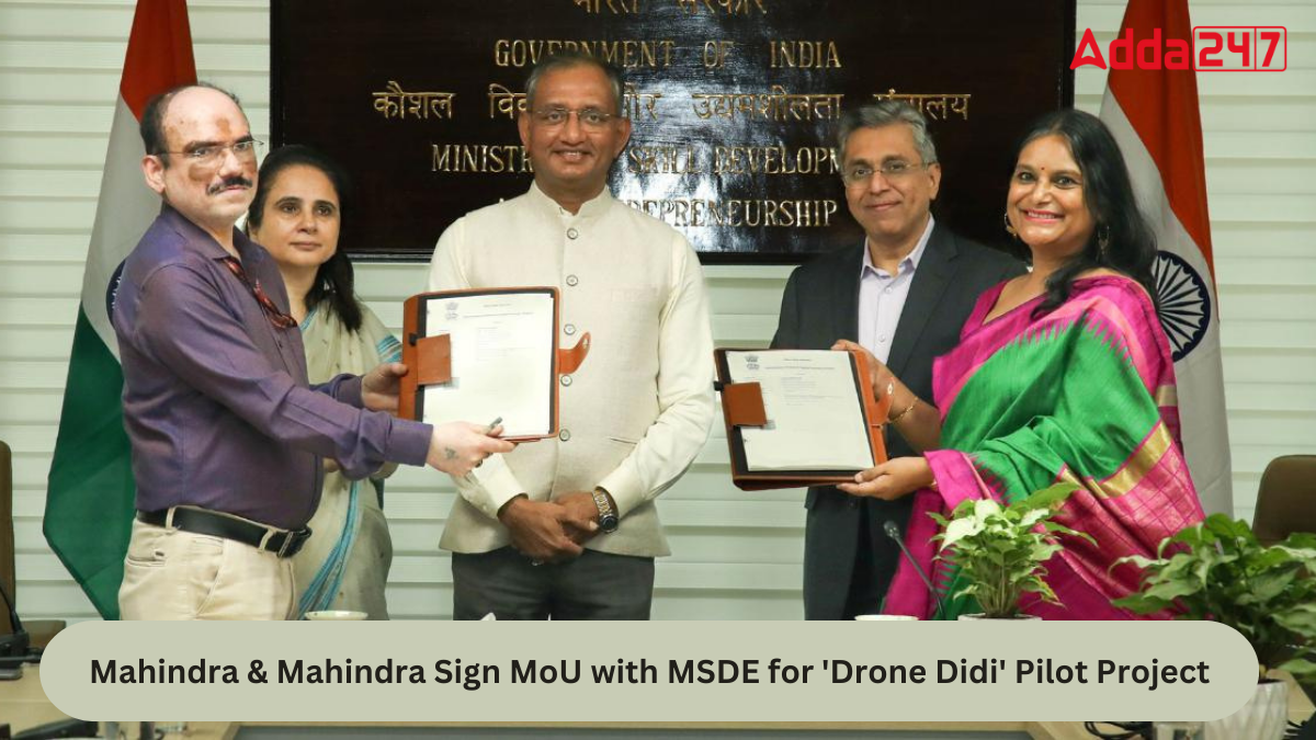 Mahindra & Mahindra Sign MoU with MSDE for ‘Drone Didi’ Pilot Project