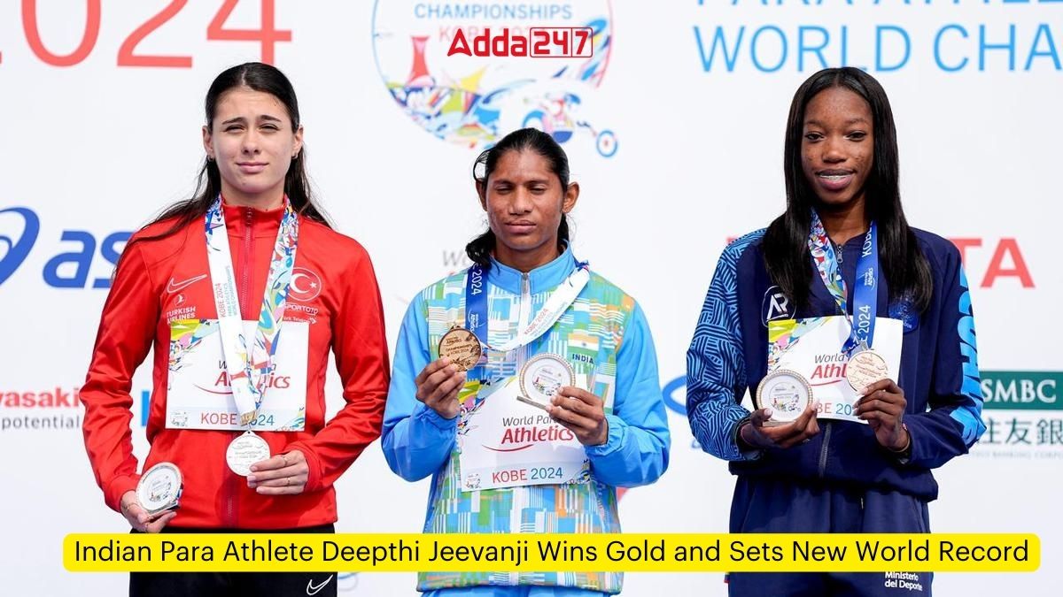 Indian Para Athlete Deepthi Jeevanji Wins Gold and Sets New World Record