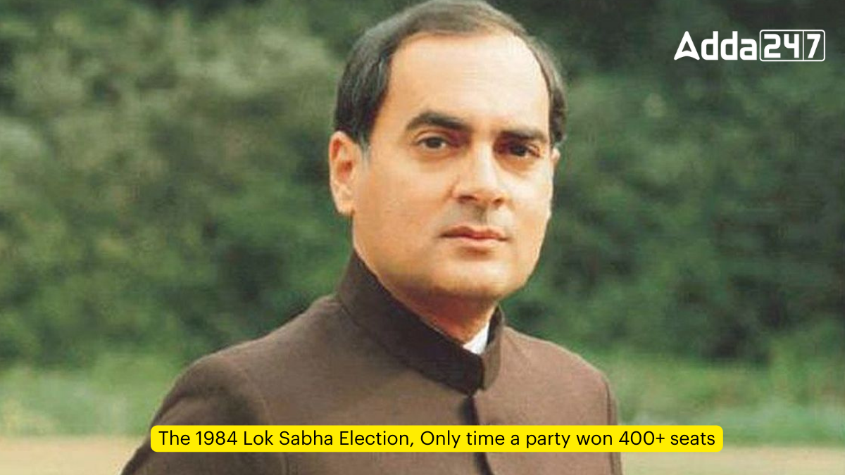 The 1984 Lok Sabha Election, Only time a party won 400+ seats