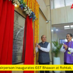 CBIC Chairperson inaugurates GST Bhawan at Rohtak, Haryana