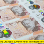 King Charles III currency notes introduced in UK