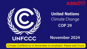Climate Conference in November to emphasis 'Peace and Truce'