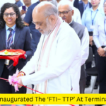 Amit Shah Inaugurated The ‘FTI–TTP’ At Terminal-3 Of IGIA