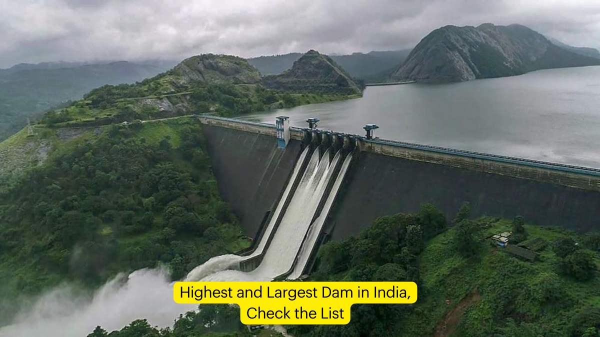 Highest and Largest Dam in India, Check the List