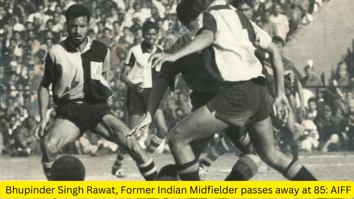 Bhupinder Singh Rawat, Former Indian Midfielder passes away at 85: AIFF