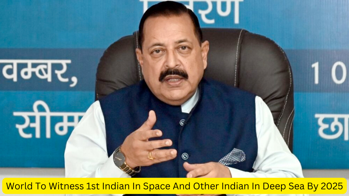 World To Witness 1st Indian In Space And Other Indian In Deep Sea By 2025
