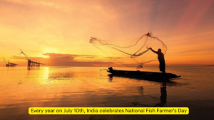 Every year on July 10th, India celebrates National Fish Farmer's Day