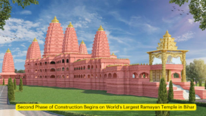 Second Phase of Construction Begins on World's Largest Ramayan Temple in Bihar