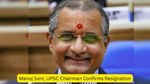 Manoj Soni, UPSC Chairman Confirms Resignation