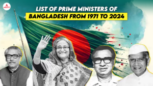 List of Prime Ministers of Bangladesh from 1971 to 2024