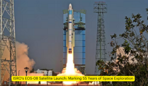 ISRO's EOS-08 Satellite Launch: Marking 55 Years of Space Exploration