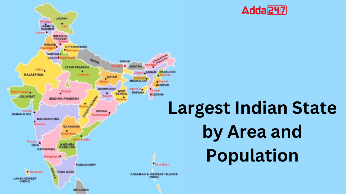 Largest Indian State by Area and Population