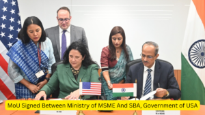 MoU Signed Between Ministry of MSME And SBA, Government of USA