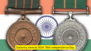 Gallantry Awards 2024: 78th Independence Day