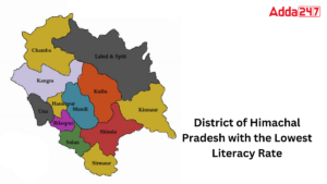 District of Himachal Pradesh with the Lowest Literacy Rate