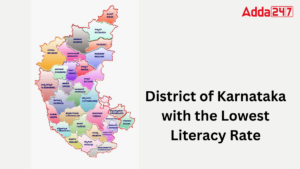 District of Karnataka with the Lowest Literacy Rate