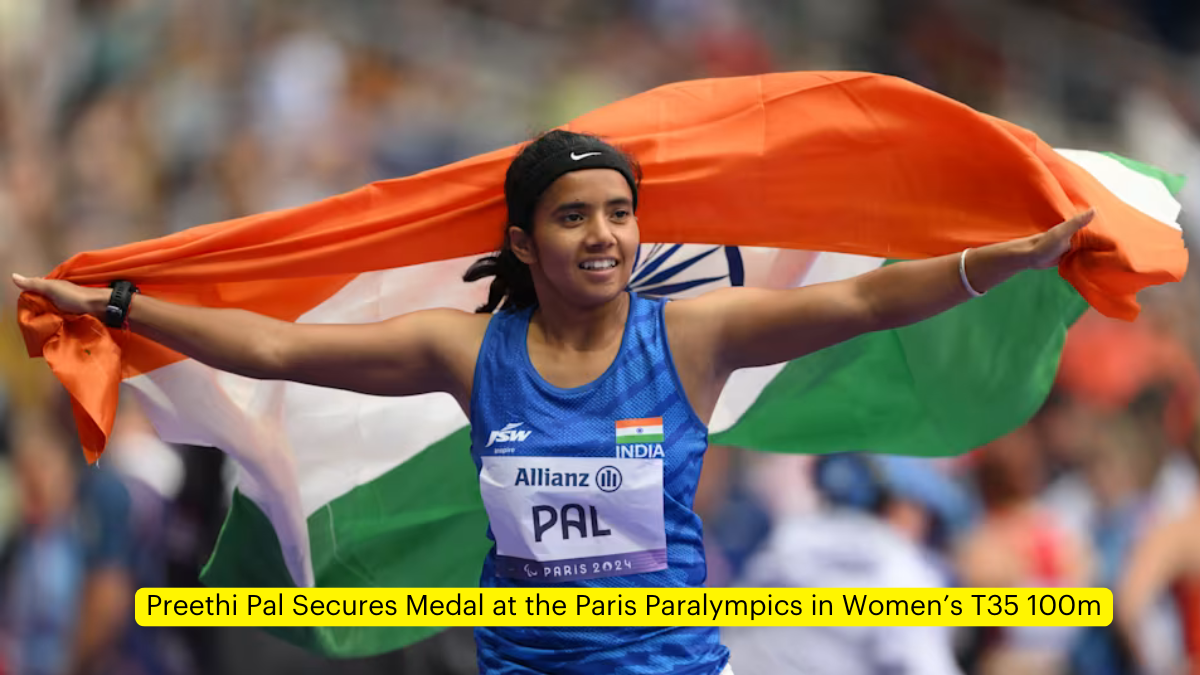 Preethi Pal Secures Medal at the Paris Paralympics in Women’s T35 100m