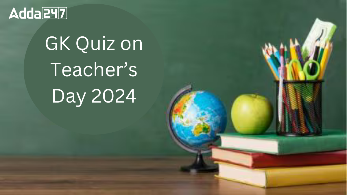 GK Quiz on Teacher's Day 2024